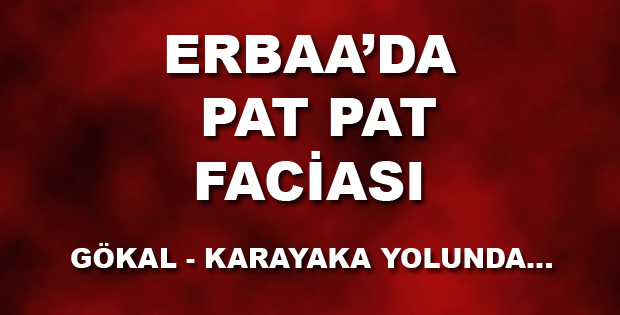 PAT PAT KAZASI 2 YARALI