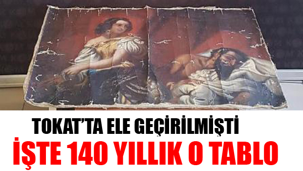 YAKALAN TARİHİ TABLO GERÇEK ÇIKTI