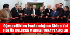 Fide Ön Kuluçka Merkezi Tokat'ta Açıldı