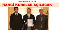  İMZALAR ATILDI HANGİ KURSLAR AÇILACAK