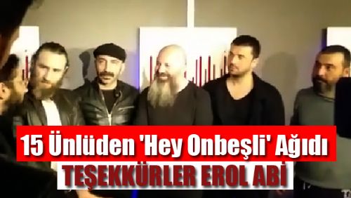 15 Ünlüden Hey Onbeşli Ağıdı