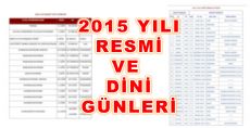 2015 YILINDA RESMİ VE DİNİ GÜNLER NE ZAMAN?