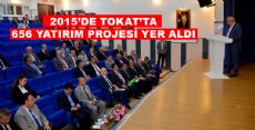 2015’DE  656 YATIRIM PROJESİ YER ALDI