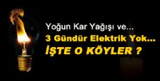 3 Gündür Elektrikler Yok