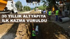 30 YILLIK ALTYAPIYA İLK KAZMA VURULDU