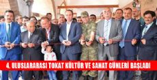 4. ULUSLARARASI TOKAT KÜLTÜR VE SANAT GÜNLERİ BAŞLADI