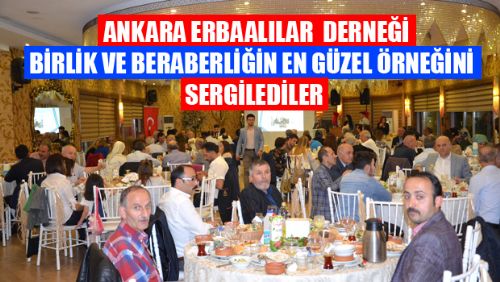 ANKARA'DAKİ ERBAALILAR İFTARDA BULUŞTU