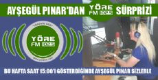 AYŞEGÜL PINAR'DAN YÖRE FM SÜRPRİZİ