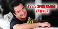 Acun Ilıcalı'nın Spor Kanalı TV 8,5 Yayında