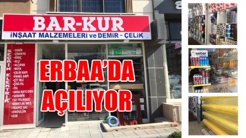 BAR-KUR İNŞAAT MALZEMELERİ VE DEMİR-ÇELİK HİZMET VERMEYE BAŞLIYOR