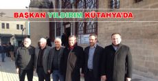 BAŞKAN YILDIRIM KÜTAHYA'DA