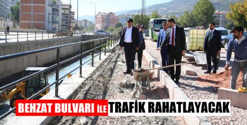 BEHZAT BULVARI İLE TRAFİK RAHATLAYACAK