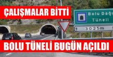 BOLU DAĞI TÜNELİ AÇILDI