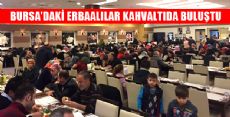 BURSA ERBAALILAR DERNEĞİ KAHVALTISINA YOĞUN İLGİ