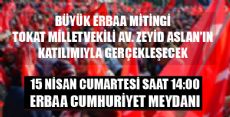 BÜYÜK ERBAA MİTİNGİ 15 NİSAN'DA