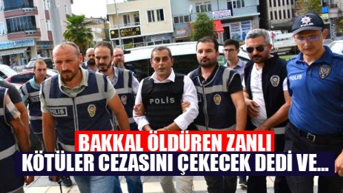 Bakkalı Öldüren Zanlı Tutuklandı