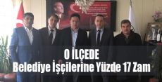 Belediyeden İşçilerine Yüzde 17 Zam