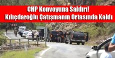 CHP Konvoyuna Silahlı Saldırı