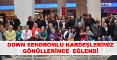 DOWN SENDROMLU ÇOCUKLAR GÖNÜLLERİNCE  EĞLENDİ