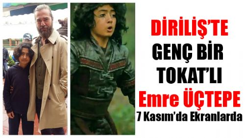Diriliş Ertuğrul'da Osman Gazi Karakterini Tokat'lı Genç Oyuncu Canlandıracak!