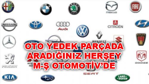 EN UYGUN OTO YEDEK PARÇA M-Ş OTOMOTİV İLE ELİNİZDE