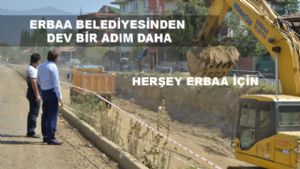 ERBAA BELEDİYESİNDEN DEV BİR ADIM DAHA