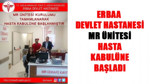 ERBAA DEVLET HASTANESİ MR BÖLÜMÜ HİZMETİNİZDE