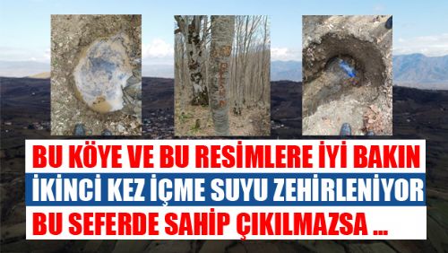 ERBAA KOÇAK KÖYÜ İÇME SUYU İKİNCİ KEZ ZEHİRLENDİ - BU SEFER SUÇLULAR BULUNUR İNŞALLAH