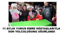 ERBAA MİNİK YUNUS EMRE'YE AĞLADI