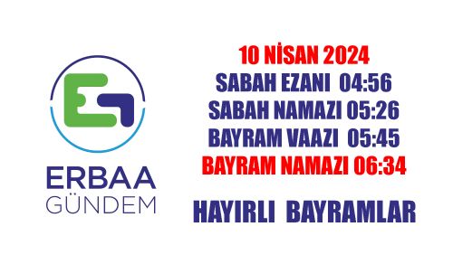 ERBAA RAMAZAN BAYRAM NAMAZI KAÇTA?