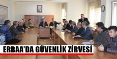 ERBAA'DA GÜVENLİK TEDBİRLERİ TOPLANTISI