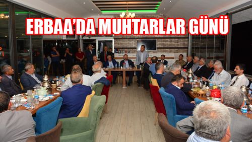 ERBAA'DA MUHTARLAR GÜNÜ KUTLANDI