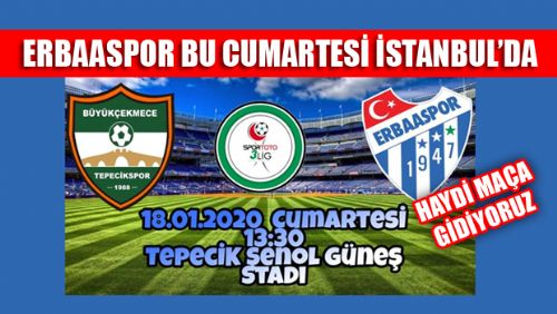 ERBAASPOR 18 OCAK'TA İSTANBUL DEPLASMANINDA