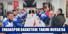 ERBAASPOR BASKETBOL TAKIMI BURSA'DA