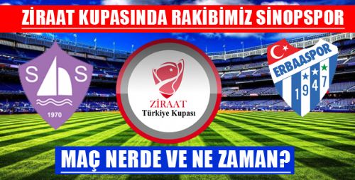 ERBAASPOR'UN ZİRAAT KUPASI HEYECANI BAŞLIYOR