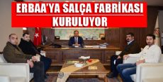 ERBAA'YA SALÇA FABRİKASI KURULACAK