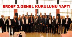 ERDEF GENEL KURULUNU YAPTI