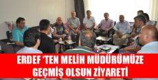 ERDEF'TEN MELİH MÜDÜRE ZİYARET