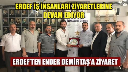 ERDEF'TEN TOKGİAD BAŞKANI ENDER DEMİRTAŞ'A ZİYARET