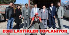 ESKİ LASTİKLER TOPLANIYOR