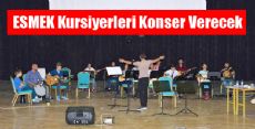 ESMEK Kursiyerleri konser verecek