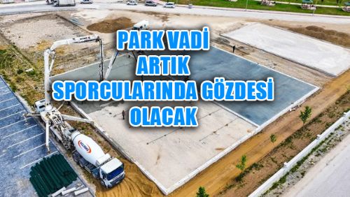 Erbaa Belediyesinden  Park Vadi Millet Bahçesi'ne Spor Kompleksi