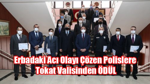 Erbaa Emniyetine Tokat Valisinden Ödül