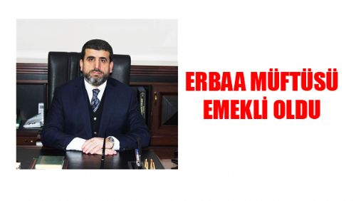 Erbaa İlçe Müftüsü Muhammet Kara Emekli Oldu