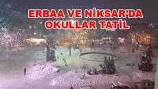 Erbaa ve Niksar'da Okullar Tatil