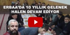 Erbaa'da 10 Yıldır Bu Camii'deki Gelenek