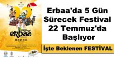 Erbaa'da 5 Gün Sürecek Festival 22 Temmuz'da Başlıyor.