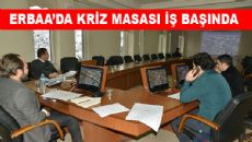 Erbaa'da Kriz Masası İş başında