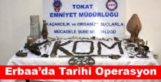 Erbaa'da Tarihi Operasyon