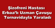 Erbaa'lı Uzman Çavuşu Tornivadayla Yaraladı